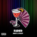 Juicy、F$GGT - FADED (feat. F$GGT)(Explicit)