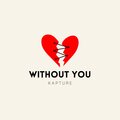 WITHOUT YOU (Explicit)