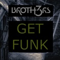 Brothers - Get Funk (Extended Mix)