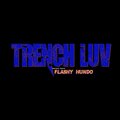 Trench luv (Explicit)