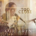 Kori Eryn、Corey Collins - Too Close (Piano Version)