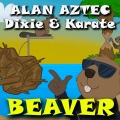 Beaver (feat. Dixie  & Karate)