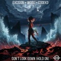 Don't Look Down (Hold On)(Explicit)