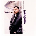 Incognito - Living Against The River