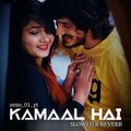 ramo_dxx、zeno_01_yt - Kamaal Hai (Slowed+Reverb)