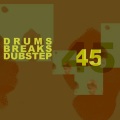 45 drums, Breaks and Dupstep, Vol. 02 (Explicit)