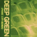 Deep Green (feat. Christian Kuria)(Panic City Remix)