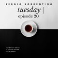Tuesday: Episode 20