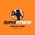 Lose My Mind (Workout Mix 135 bpm)