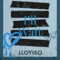 Lloyiso - I'll Wait