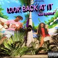AyeYoStixx、Myaap - Look Back At It (Explicit)