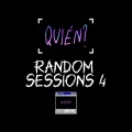 Quien? (Random Sessions 4)(Explicit)