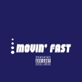 BbyBoy - Movin' Fast (Explicit)