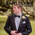 Saint Claire、Brian Thomas Alexander - GET IT RIGHT