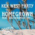Homegrown、Southernmost Trell - Key West Party (feat. Southernmost Trell)