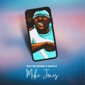 Ray Raymond、Nâdiya - Mike Jones (feat. Nadiya)(Explicit)