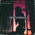 Khii MH、ABX、Kris Barzola - Obsesionado