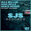 Max Millan、Dave Delly、Derek Reiver - Do What You Want (Extended Mix)