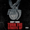 Turn The Streets Up (Explicit)