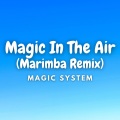 Kayhin - Magic In The Air (Marimba Version)