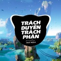 Trách Duyên Trách Phận (Tropical House)