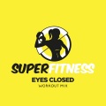 Eyes Closed (Workout Mix 132 bpm)