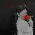 Ramona V、Riyo、Ain't Ashe - Like a Rose (feat. Riyo & Ain't Ashe)