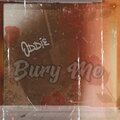 Bury Me (Explicit)