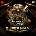 Arjun Kanungo - Superman - McDonald's i'm lovin' it LIVE with MTV