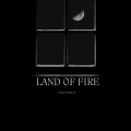 LAND OF FIRE (0.9X)