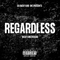 Backyard Roscoe - Regardless (Explicit)