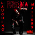 Laughing Matters (Explicit)
