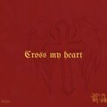 Rash - Cross My Heart