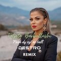 Destro、Fatjeta Barbullushi - Pash Dy Syt Ne Ball (feat. Fatjeta Barbullushi)(Radio Edit)