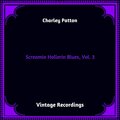 Charley Patton - Heart Like Railroad Steel
