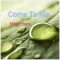 Mirr Hary - Have I Told You Lately