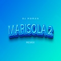 dj roman - Marisola 2 (Remix)