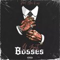 Lil Fro$t、Tyler King - Bosses (Explicit)