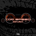 Top Speed (feat. Giggs & Marksman)(Explicit)