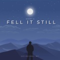 Fell It Still
