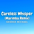 Kayhin - Careless Whisper (Marimba Version)