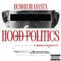 Hood Politics (feat. Benny The Butcher)(Explicit)