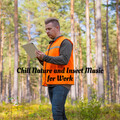 Ultimate Sounds of Nature、Music for Work、Work Playlist - Industrious Insects