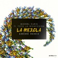 La Mezcla (AMÉMÉ Remix)