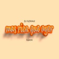 dj roman - Mas Rica Que Ayer (Remix)