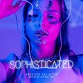 Sophisticated - Sweetest Ass In The World (Sped Up)