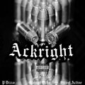 P Dizzo、Slumpt Ocho、Street Active - Ackright (Explicit)