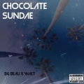 Chocolate Sundae (feat. Walt)(Explicit)