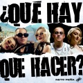 ¿Qué Hay Que Hacer? (Explicit)