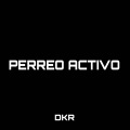 PERREO ACTIVO (feat. DKR)